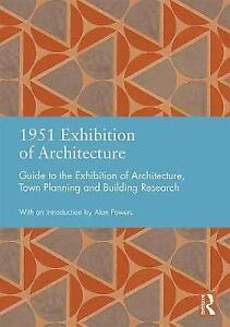 1951 Exhibition of Architecture Guide to the Exhibition of Architecture, 1951 Exhibition of Architecture Guide to the Exhibition of Architecture,