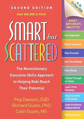 Smart But Scattered: The Revolutionary E Dawson, Peg Paperback