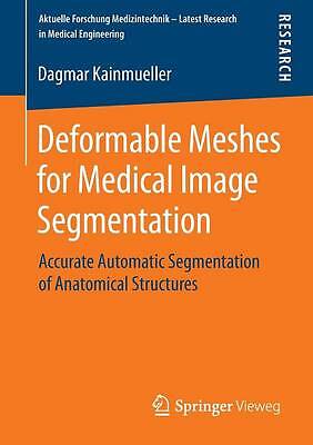 Deformable Meshes for Medical Image Segmentation - 9783658070144