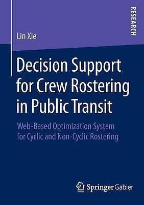 Decision Support for Crew Rostering in Public Transit - 9783658081669