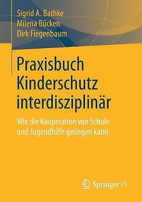 Praxisbuch Kinderschutz interdisziplinar - 9783658203023