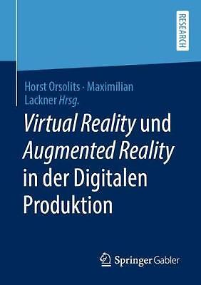 Virtual Reality und Augmented Reality in der Digitalen Produk... - 9783658290085