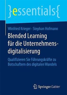 Blended Learning fur die Unternehmensdigitalisierung - 9783658192037