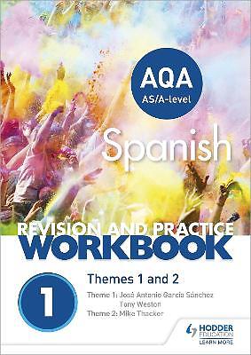 AQA A-level Spanish Revision and Practice Workbook: Themes 1 ... - 9781510416727