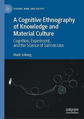 A Cognitive Ethnography of Knowledge and Material Culture - 9783030725105