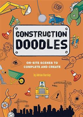 Construction Doodles: On-Site Scenes to Complete and Create by Barclay, Adrian