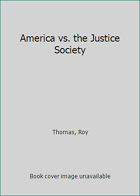 America vs. the Justice Society by Thomas, Roy