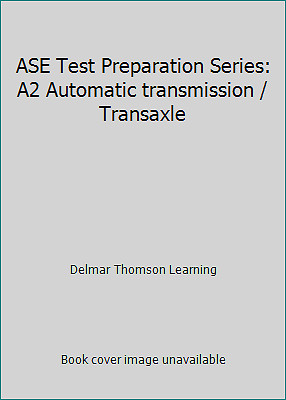 ASE Test Preparation Series: A2 Automatic transmission / Transaxle