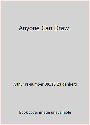 Anyone Can Draw! by Arthur re-number 89315 Zaidenberg