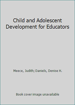 Child and Adolescent Development for Educators