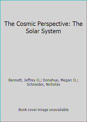 The Cosmic Perspective: The Solar System