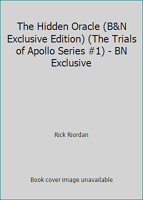 The Hidden Oracle (B&N Exclusive Edition) (The Trials of Apollo Series #1) -...