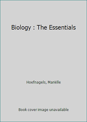 Biology : The Essentials by Hoefnagels, Mariëlle