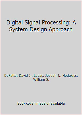Digital Signal Processing: A System Design Approach