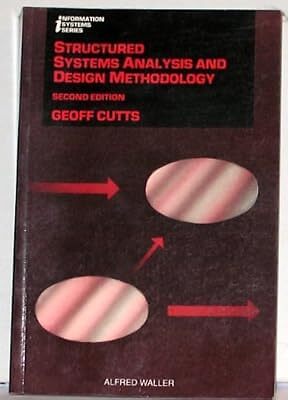 Structured Systems Analysis and Design Methodology (Information Systems), Cutts,