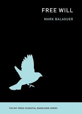 Free Will  (ExLib) by Mark Balaguer