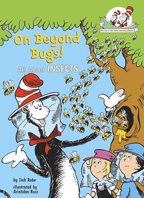 On Beyond Bugs: All About Insects (Cat in the Hat's Learning Library) by Tish R