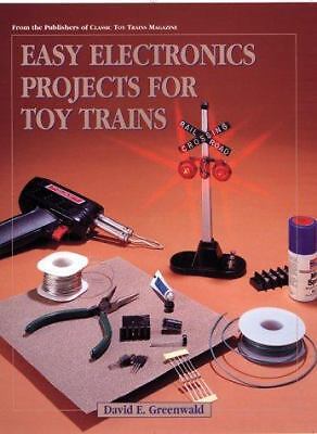 Easy Electronics Projects for Toy Trains by Greenwald, David E.