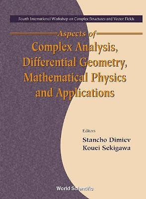 Aspects Of Complex Analysis, Differential Geometry, Mathemati... - 9789810238681