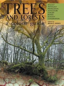 A Colour Atlas of Trees Biology, Ecology, Pathology and Conservation Biology, A Colour Atlas of Trees Biology, Ecology, Pathology and Conservation Biology,