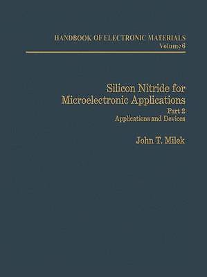 Silicon Nitride for Microelectronic Applications - 9781461596110