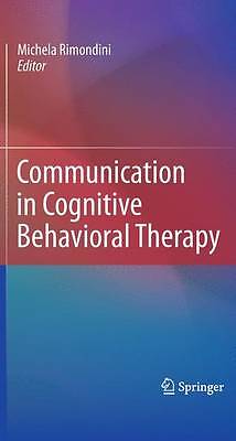 Communication in Cognitive Behavioral Therapy - 9781441968067