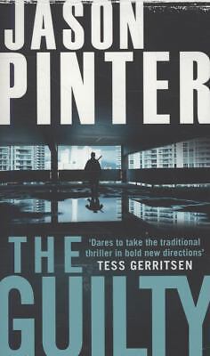 The Guilty. Jason Pinter by Pinter, Jason