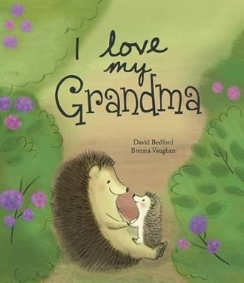 I Love My Grandma - Picture Story Book, David Bedford, Used; Good Book