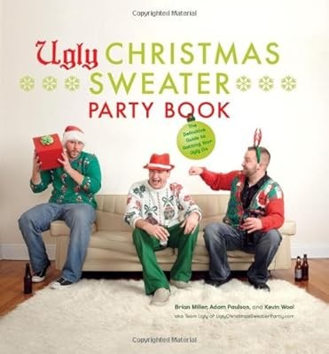 Ugly Christmas Sweater Party Book, Miller, Brian, Used; Very Good Book