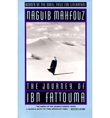 The Journey Of Ibn Fattouma, Naguib Mahfouz, Used; Very Good Book