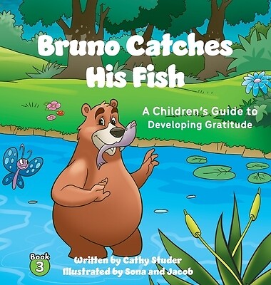Bruno Catches His Fish: A Children's Gui Studer, Cathy Hardcover