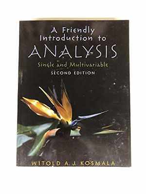 A Friendly Introduction to Analysis - Hardcover, by Kosmala Witold - Good