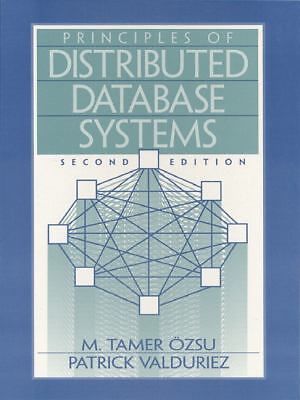 Principles of Distributed Database Systems by Ozsu, M. Tamer; Valduriez, Patrick