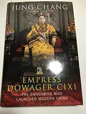 Empress Dowager Cixi: The Concubine Who - Hardcover, by Chang Jung - Good