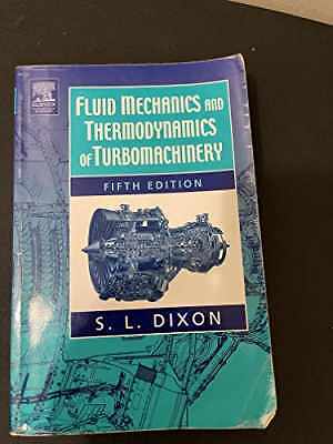 Fluid Mechanics and Thermodynamics of - Paperback, by Dixon B.Eng. Ph.D. - Good