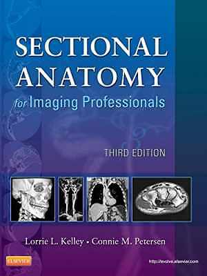 Sectional Anatomy for Imaging - Paperback, by Kelley MS RT(R) - Acceptable n