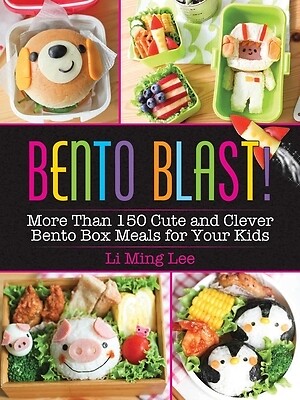 Bento Blast! More Than 150 Cute and Cle Li Ming Lee Paperback