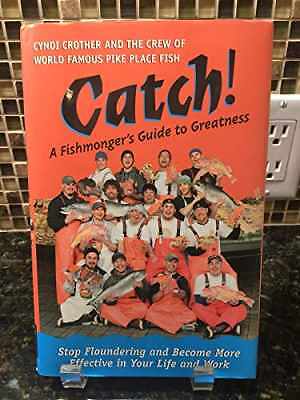 Catch! A Fishmonger's Guide to - Hardcover, by Cyndi Crother; The - Good
