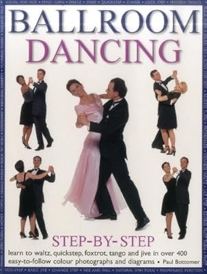Ballroom dancing step-by-step: Learn to waltz, quickstep, foxtrot, tango and jiv