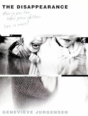 The Disappearance, Jurgensen, Geneviï¿½Ve, Used; Very Good Book