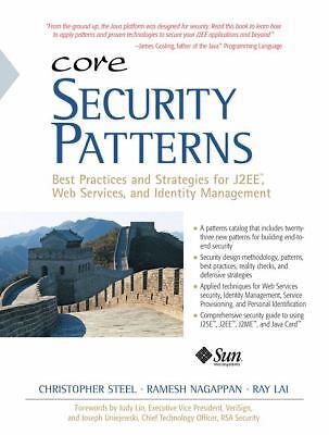 Core Security Patterns: Best Practices and Strategies for J2EE, Web Services,...