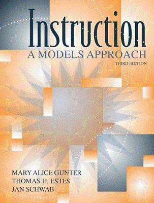 Instruction: A Models Approach by Gunter, Mary Alice