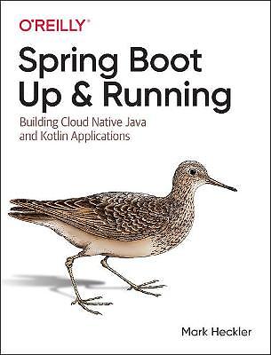 Spring Boot: Up and Running - 9781492076988