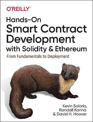 Hands-On Smart Contract Development with Solidity and Ethereum - 9781492045267