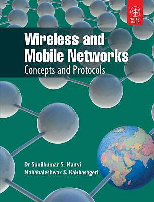 Wireless and Mobile Networks: Concepts and Protocols