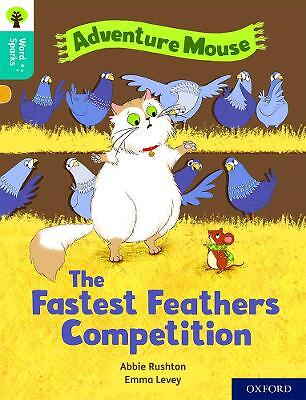 Oxford Reading Tree Word Sparks: Level 9: The Fastest Feather... - 9780198496694