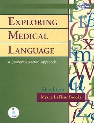Exploring Medical Language: A Student-Directed Approach by LaFleur Brooks, Myrna