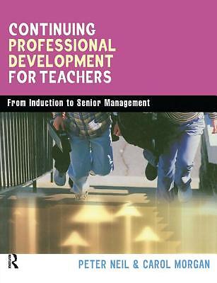Continuing Professional Development For Teachers: From Induction To Senior ...