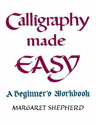 Calligraphy Made Easy: A Beginner's Workbook (A Perigee Book)