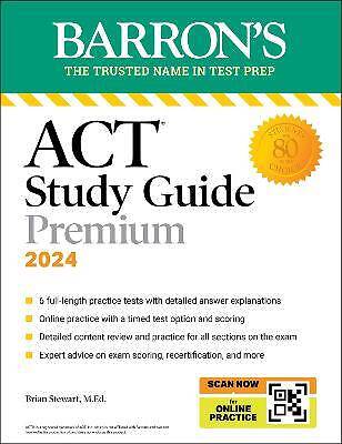 ACT Study Guide Premium Prep, 2024: 6 Practice Tes